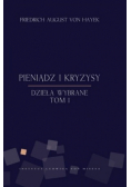 Dzieła wybrane Pieniądz i kryzysy Tom 1