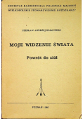 Moje widzenie świata Powrót do ziół
