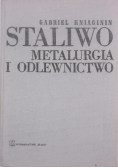 Staliwo Metalurgia i odlewnictwo