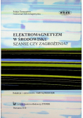 Elektromagnetyzm w środowisku szanse czy zagrożenia