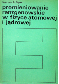 Promieniowanie rentgenowskie w fizyce atomowej  i jądrowej