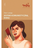 Jestem komunistyczną babą