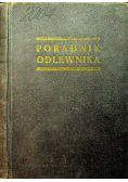Poradnik odlewnika Tom I