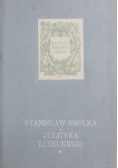 Polityka Lubeckiego Tom I
