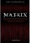 Matrix III Rzeczypospolitej Pozory wolności