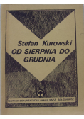 Od sierpnia do grudnia