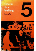 Historia filmu polskiego Tom 5