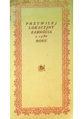 Przywilej lokacyjny Zamościa z 1580 roku