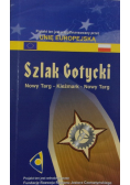 Szlak gotycki Nowy Targ  Kieżmark Nowy Targ
