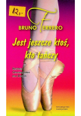 Jest jeszcze ktoś kto tańczy