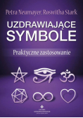 Uzdrawiające symbole. Praktyczne zastosowanie
