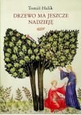 Drzewo ma jeszcze nadzieję