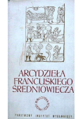Arcydzieła francuskiego średniowiecza