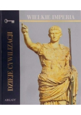 Dzieje cywilizacji Wielkie Imperia