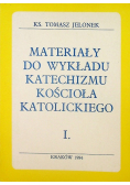 Materiały do wykładu katechizmu kościoła katolickiego I