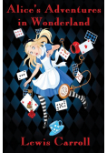 Alice's Adventures in Wonderland (Illustrated)