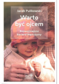 Warto być ojcem Najważniejsza kariera mężczyzny