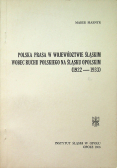 Polska prasa w województwie śląskim wobec Ruchu Polskiego na Śląsku Opolskim 1922 - 1933