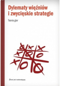 Dylematy więźniów i zwycięskie strategie