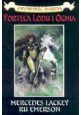 Forteca lodu i ognia Opowieść Barda II