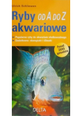 Ryby akwariowe od A do Z