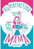 Nieperfekcyjna mama