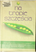 Na tropie szczęścia, Nowa