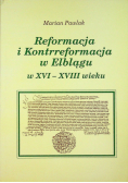 Reformacja i Kontrreformacja w Elblągu w  XVI XVIII wieku