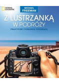 Z lustrzanką w podróży Praktyczny poradnik fotografa wersja kieszonkowa