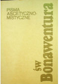 Pisma ascetyczno - mistyczne