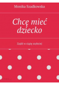 Chcę mieć dziecko