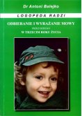 Odbieranie i wyrazanie mowy przez dziecko w 3 roku