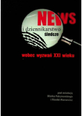 News i dziennikarstwo śledcze wobec wyzwań XXI wieku