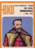 Jan Karol Chodkiewicz 1560 - 1621