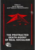 The protracted death - agony of real socialism