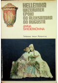 Hellenika wizerunek epoki od Aleksandra Augusta