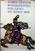 Zarys dziejów wojskowości polskiej do roku 1864 t II