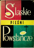 Śląskie pieśni powstańcze