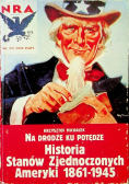Na drodze ku potędze Historia Stanów Zjednoczonych Ameryki 1861 1945