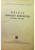 Dzieje oświaty kościelnej do końca XVIII wieku, 1949 r.