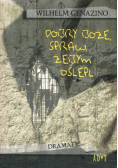Dobry Boże spraw żebym oślepł