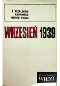Z problemów najnowszej historii Polski Wrzesień 1939