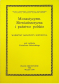 Monastycyzm Słowiańszczyzna i państwo polskie