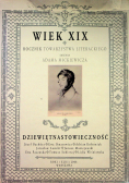 Wiek XIX Rocznik Towarzystwa Literackiego im. Adama Mickiewicza Rok Założenia towarzystwa