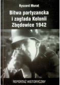 Bitwa partyzancka i zagłada Kolonii Zbędowice 1942