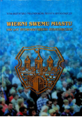 Wierni swemu miastu 180 lat Stowarzyszenia Bydgoszczan