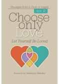 Choose Only Love