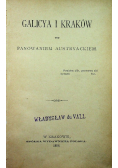 Galicya i Kraków pod panowaniem Austryackiem 1898 r.
