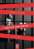 I odpuść nam nasze