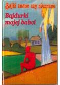 Bajdurki mojej babci